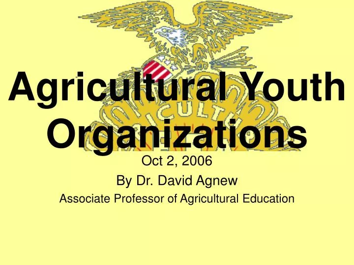 oct 2 2006 by dr david agnew associate professor of agricultural education