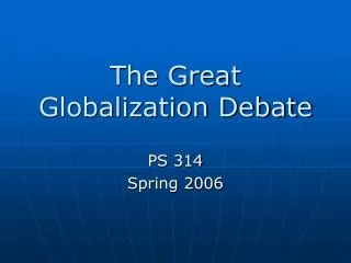 The Great Globalization Debate