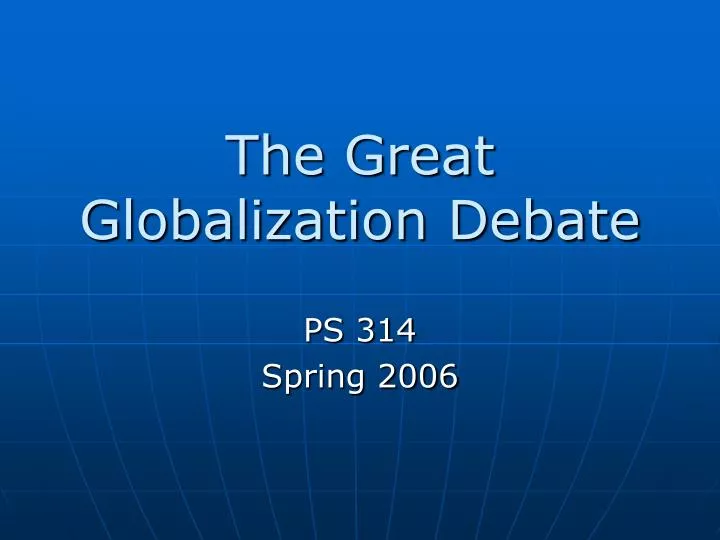 the great globalization debate