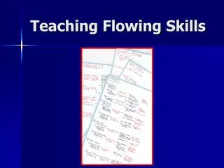 Teaching Flowing Skills