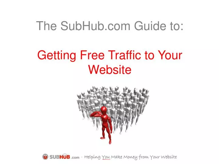 the subhub com guide to getting free traffic to your website