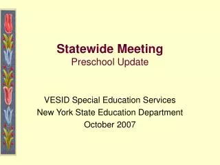 Statewide Meeting Preschool Update