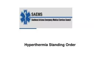 Hyperthermia Standing Order