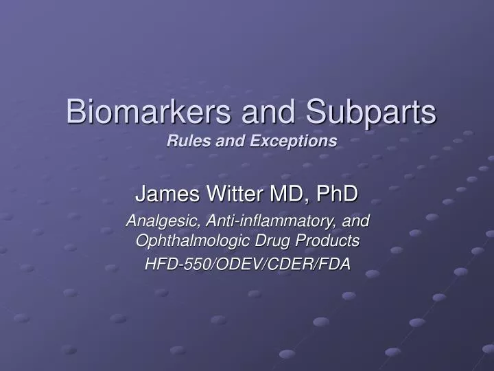 biomarkers and subparts rules and exceptions