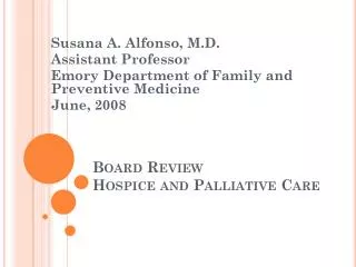 Board Review Hospice and Palliative Care
