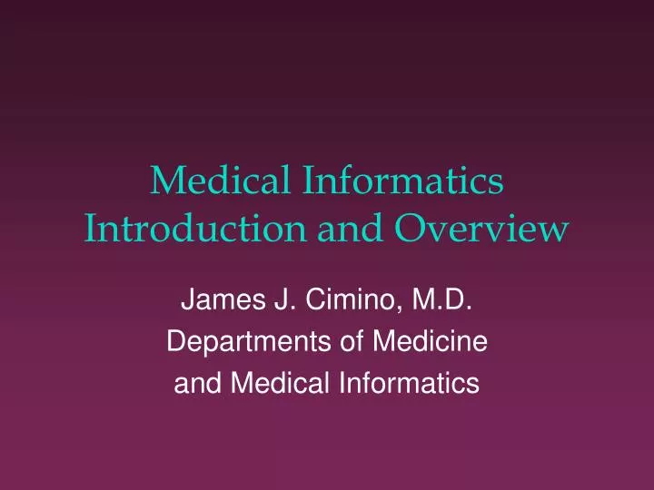 medical informatics introduction and overview