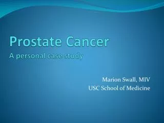 Prostate Cancer A personal case study