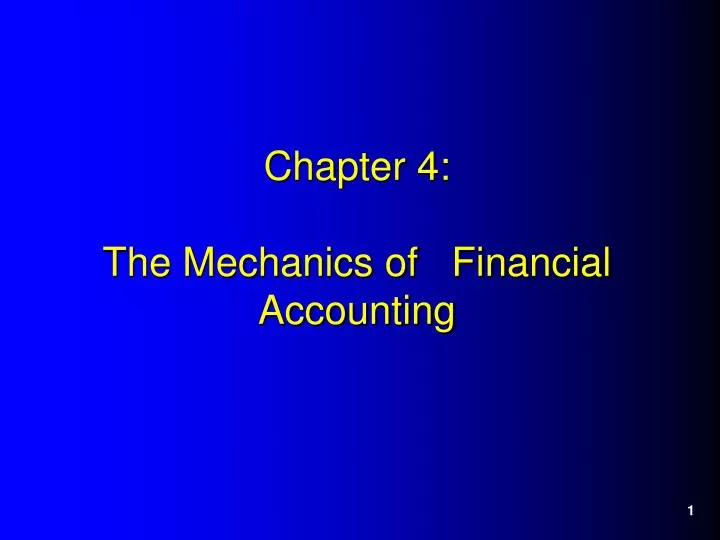 chapter 4 the mechanics of financial accounting