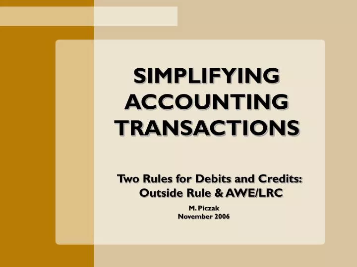 simplifying accounting transactions