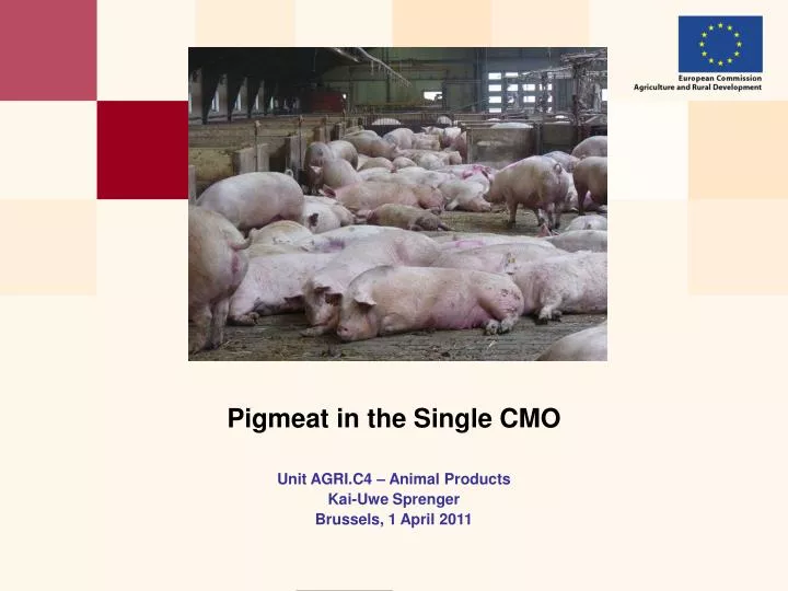 unit agri c4 animal products kai uwe sprenger brussels 1 april 2011