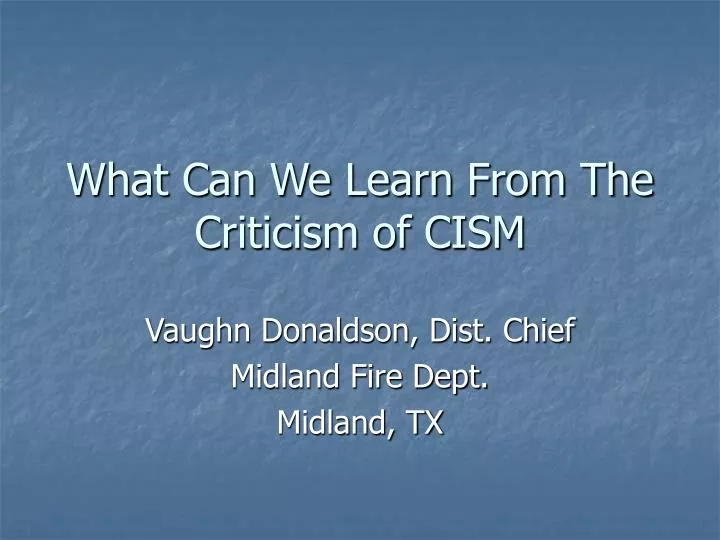 what can we learn from the criticism of cism