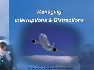 Managing Interruptions &amp; Distractions