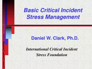 Basic Critical Incident Stress Management