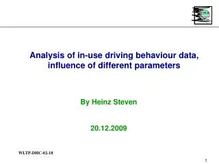 Analysis of in-use driving behaviour data, influence of different parameters
