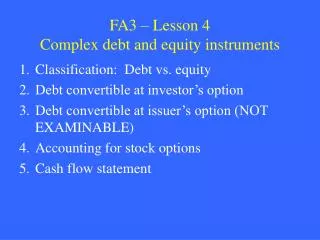 FA3 – Lesson 4 Complex debt and equity instruments