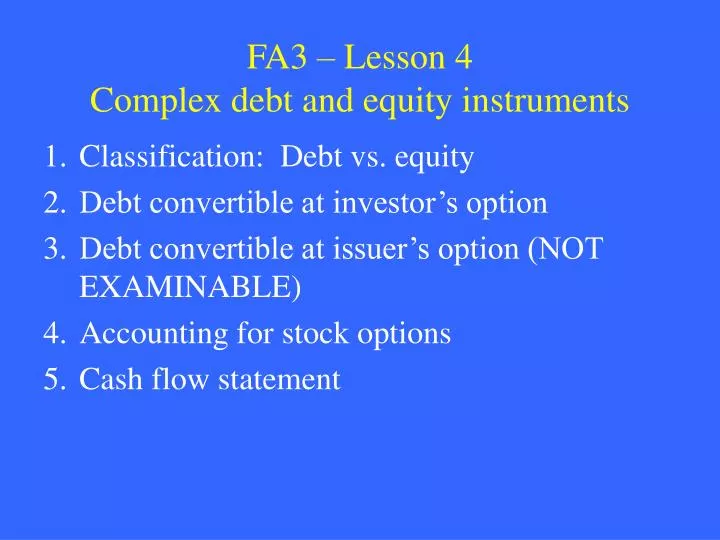 fa3 lesson 4 complex debt and equity instruments