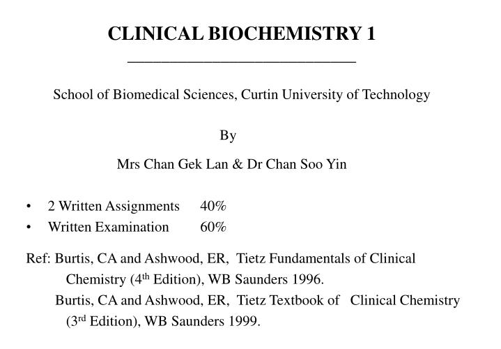 clinical biochemistry 1 school of biomedical sciences curtin university of technology