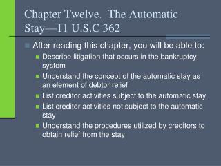 Chapter Twelve. The Automatic Stay—11 U.S.C 362