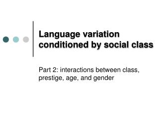 Language variation conditioned by social class