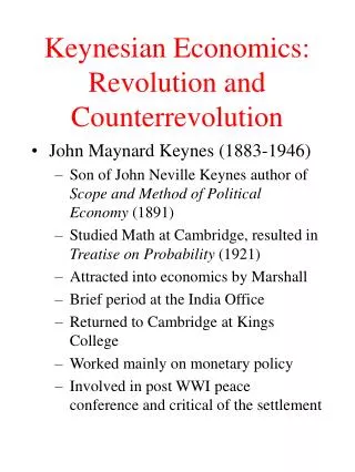 Keynesian Economics: Revolution and Counterrevolution
