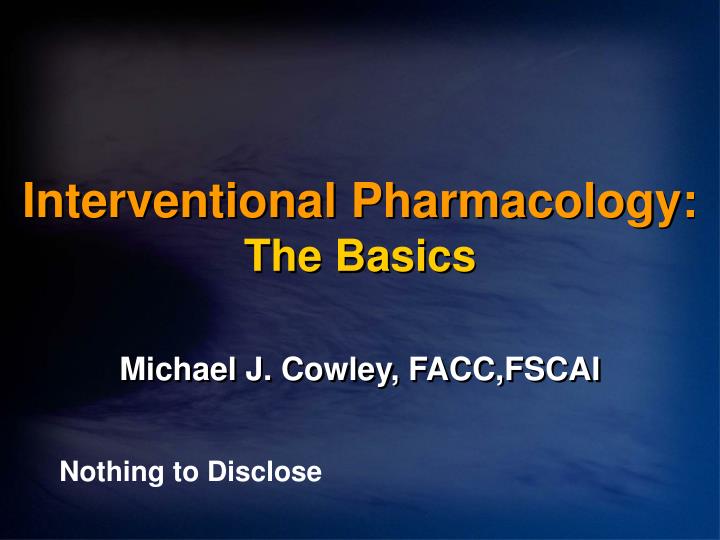 interventional pharmacology the basics