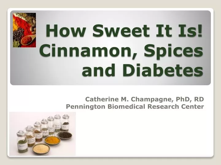 how sweet it is cinnamon spices and diabetes