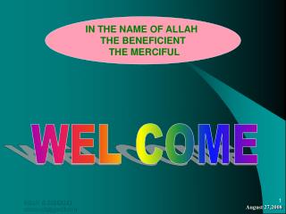 IN THE NAME OF ALLAH THE BENEFICIENT THE MERCIFUL