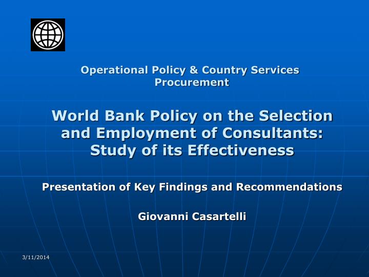 world bank policy on the selection and employment of consultants study of its effectiveness