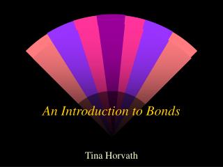 An Introduction to Bonds