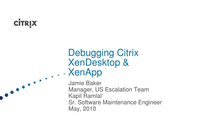 debugging citrix xendesktop xenapp