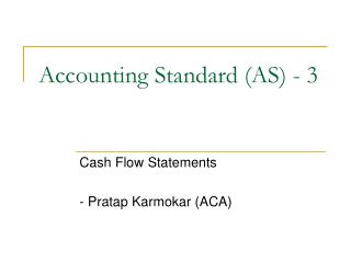 Accounting Standard (AS) - 3