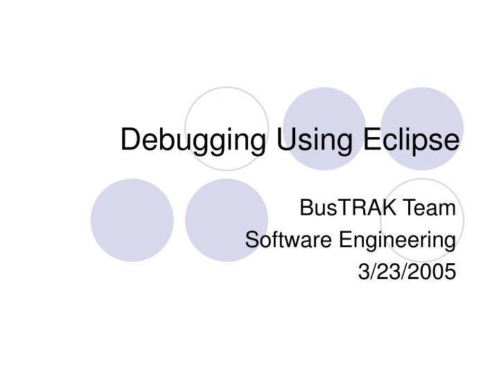 debugging using eclipse