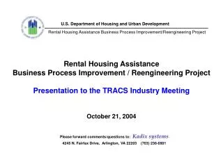 Rental Housing Assistance Business Process Improvement / Reengineering Project Presentation to the TRACS Industry Meetin