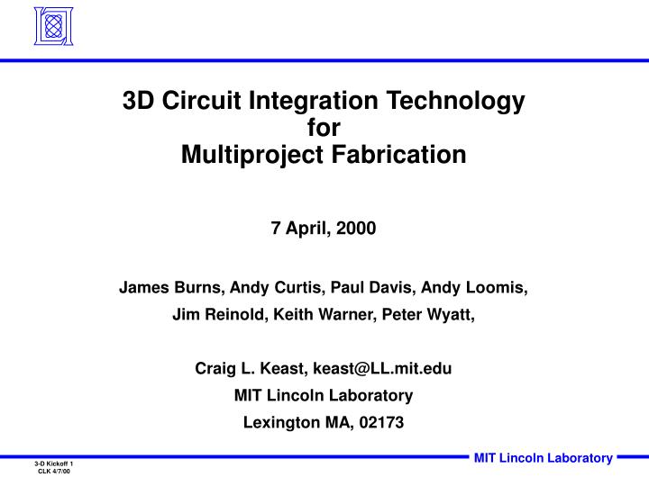 3d circuit integration technology for multiproject fabrication
