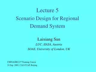 Lecture 5 Scenario Design for Regional Demand System