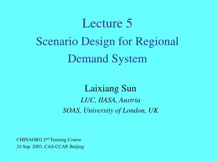 lecture 5 scenario design for regional demand system