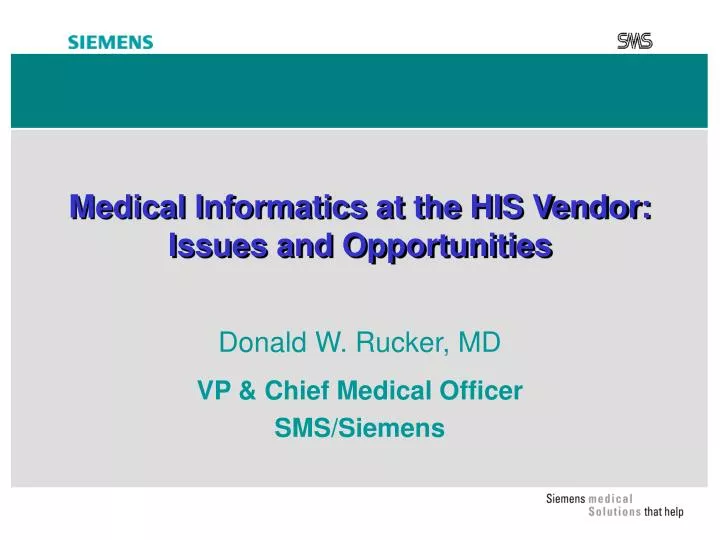 medical informatics at the his vendor issues and opportunities