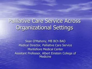 Palliative Care Service Across Organizational Settings