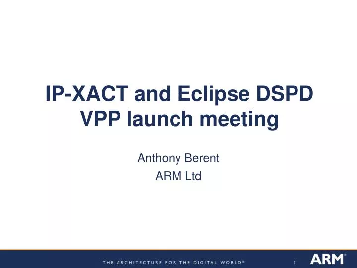 ip xact and eclipse dspd vpp launch meeting