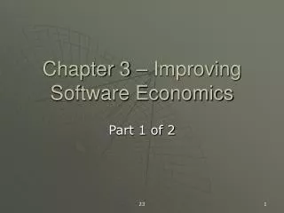 Chapter 3 – Improving Software Economics
