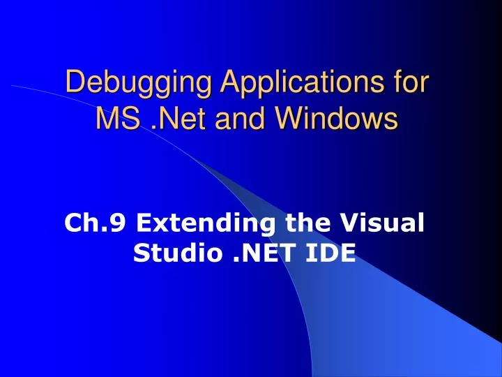 debugging applications for ms net and windows