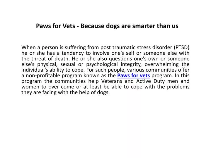 paws for vets because dogs are smarter than us