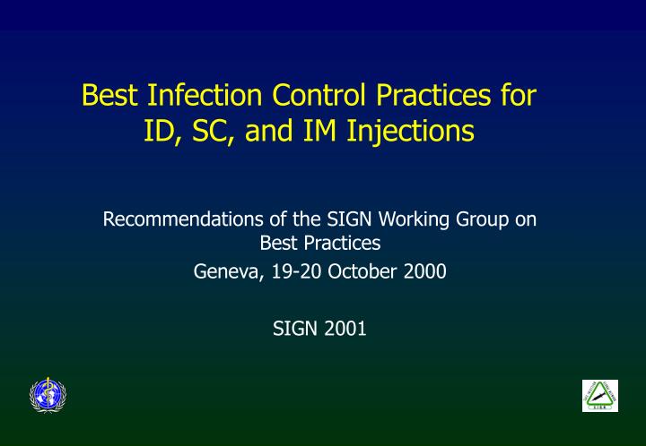 best infection control practices for id sc and im injections