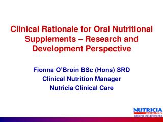 Clinical Rationale for Oral Nutritional Supplements – Research and Development Perspective