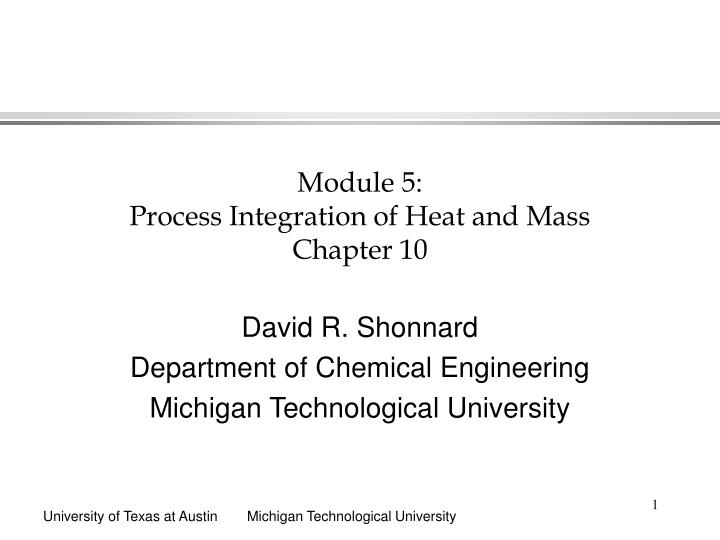 module 5 process integration of heat and mass chapter 10