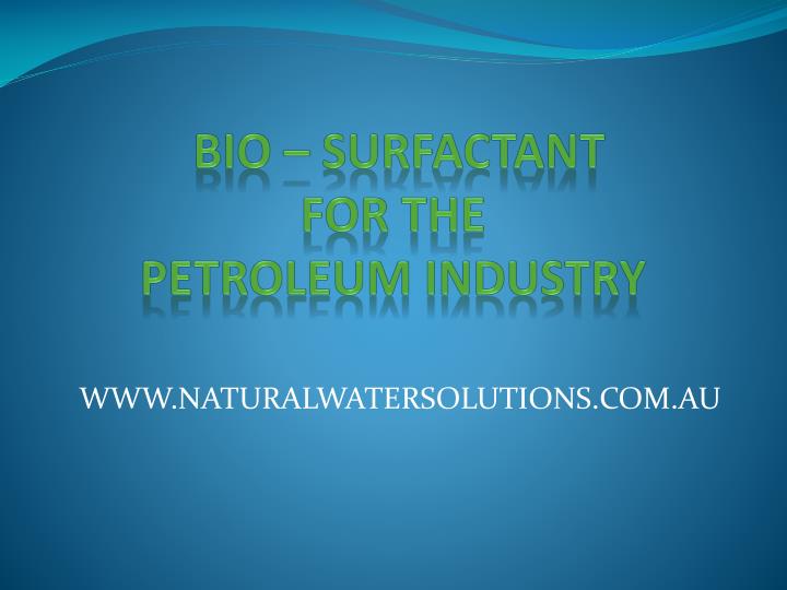 bio surfactant for the petroleum industry