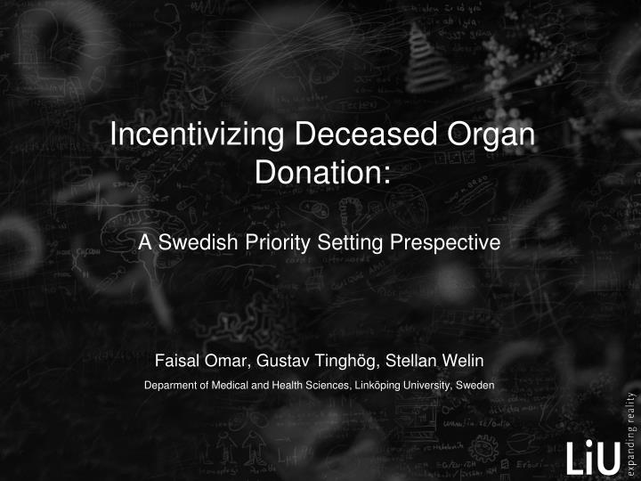 incentivizing deceased organ donation