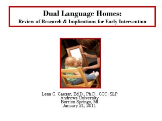 Dual Language Homes: Review of Research &amp; Implications for Early Intervention