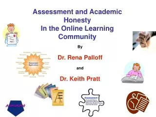 Assessment and Academic Honesty In the Online Learning Community