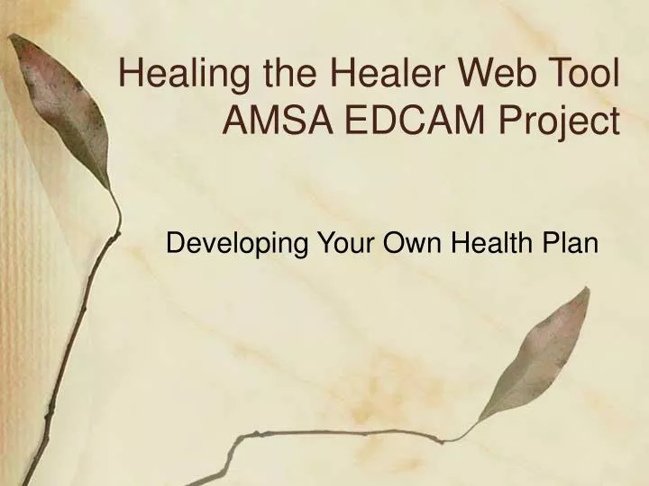 healing the healer web tool amsa edcam project